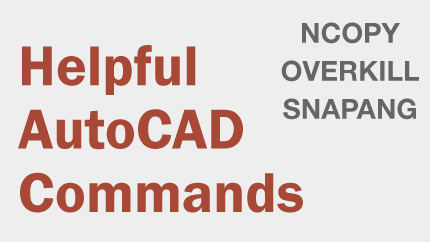 Helpful AutoCAD Commands