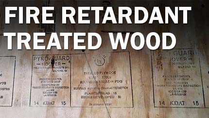 Fire Retardant Treated Wood