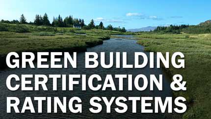Green Building Certification and Rating Systems