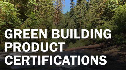 Green Building Product Certifications