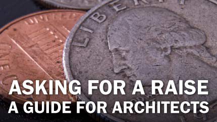 Asking for a Raise: A Guide for Architects
